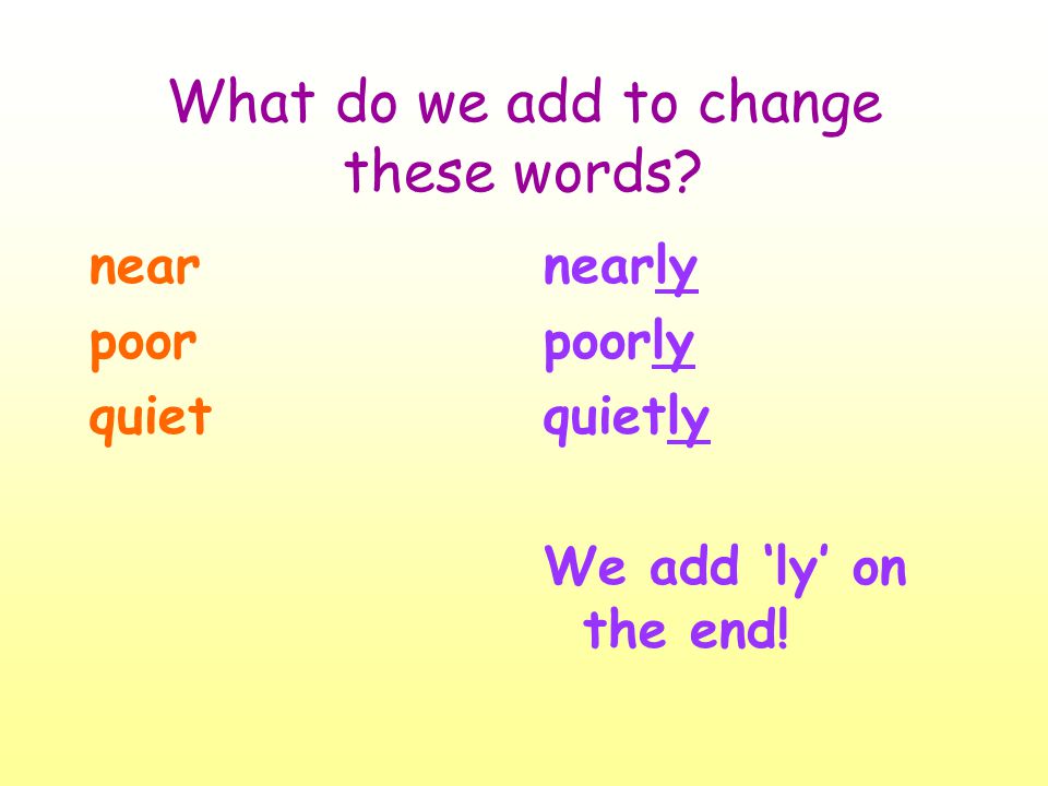 Suffixes (Words ending in ly, ful, less) Let's look at some words with  these endings! - ppt download