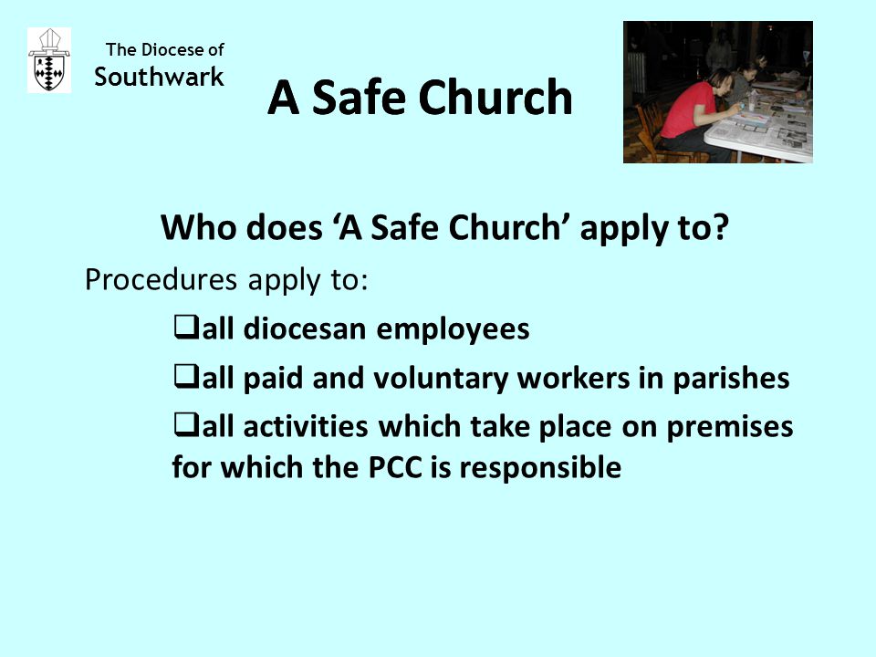 A Safe Church Who does ‘A Safe Church’ apply to.