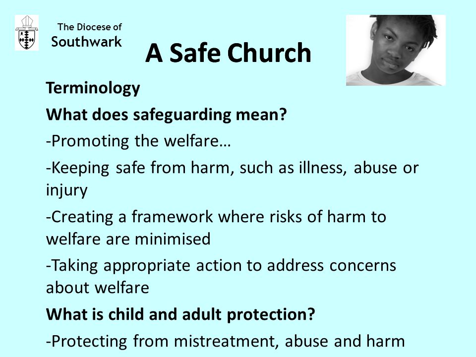 Terminology What does safeguarding mean.