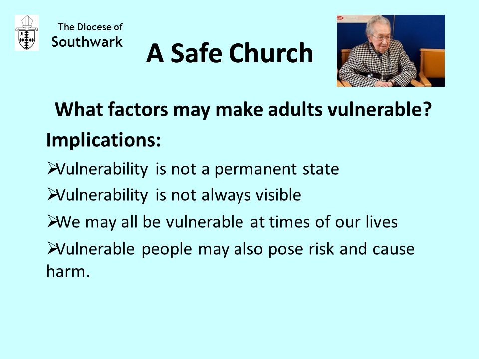 What factors may make adults vulnerable.