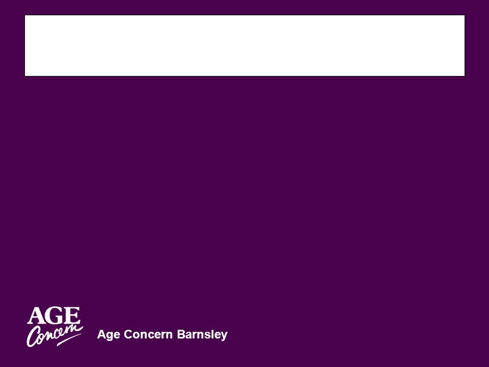 Age Concern Barnsley Independent Brokerage Service Opportunities