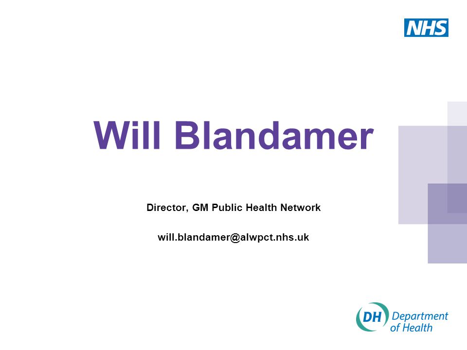 Will Blandamer Director, GM Public Health Network