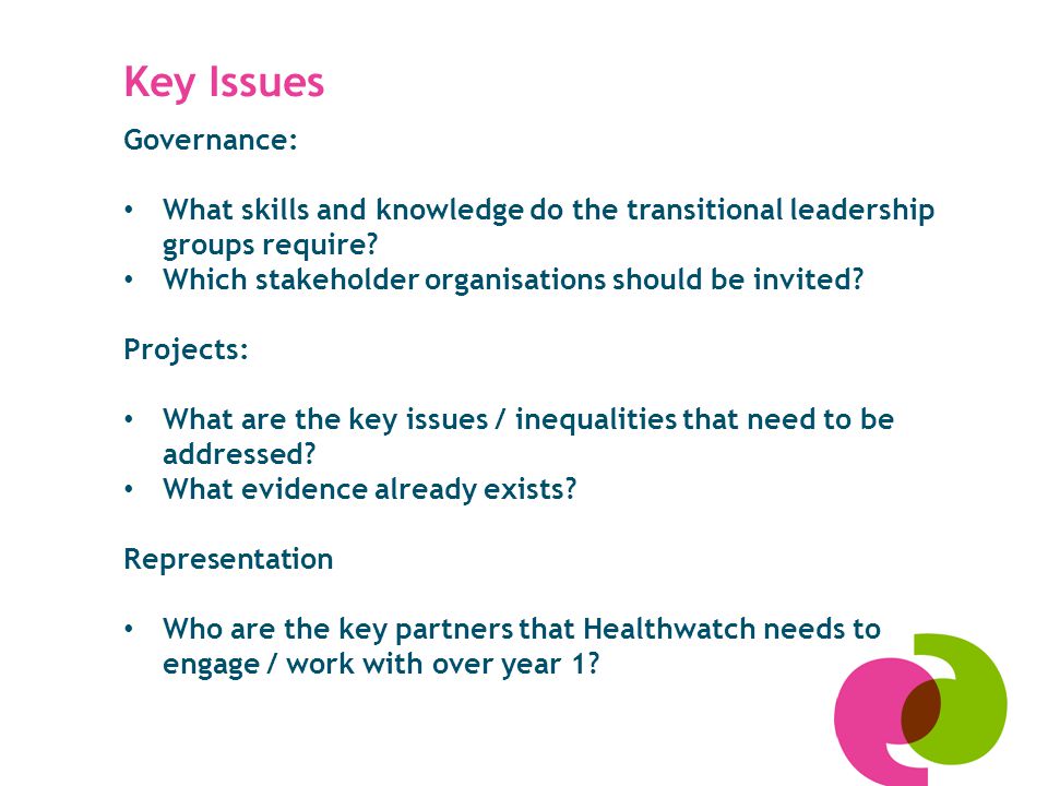 Governance: What skills and knowledge do the transitional leadership groups require.