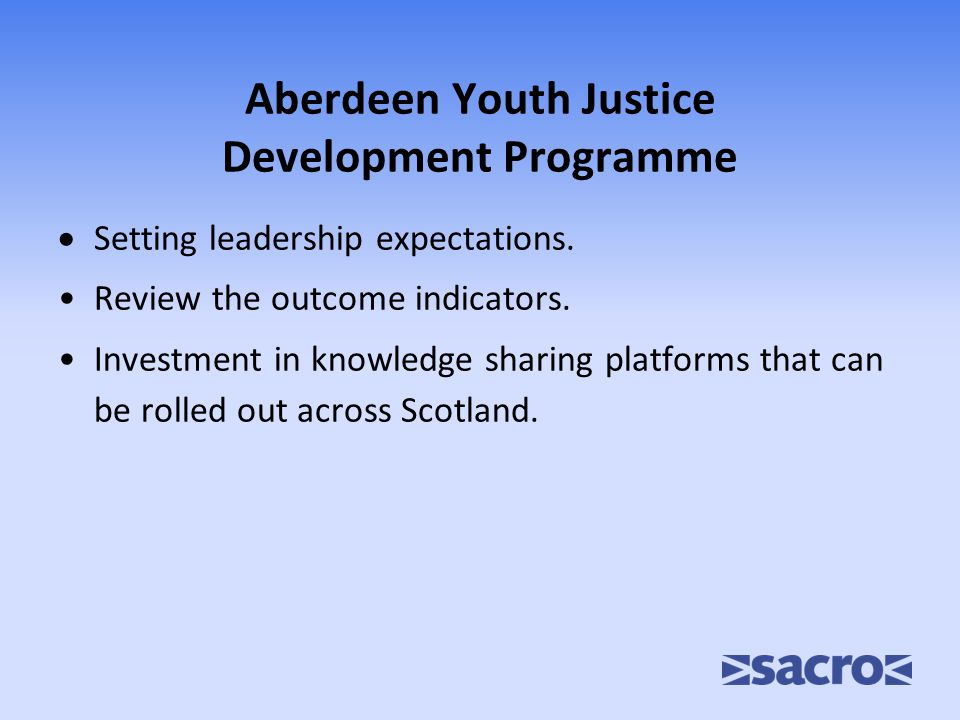 Aberdeen Youth Justice Development Programme  Setting leadership expectations.