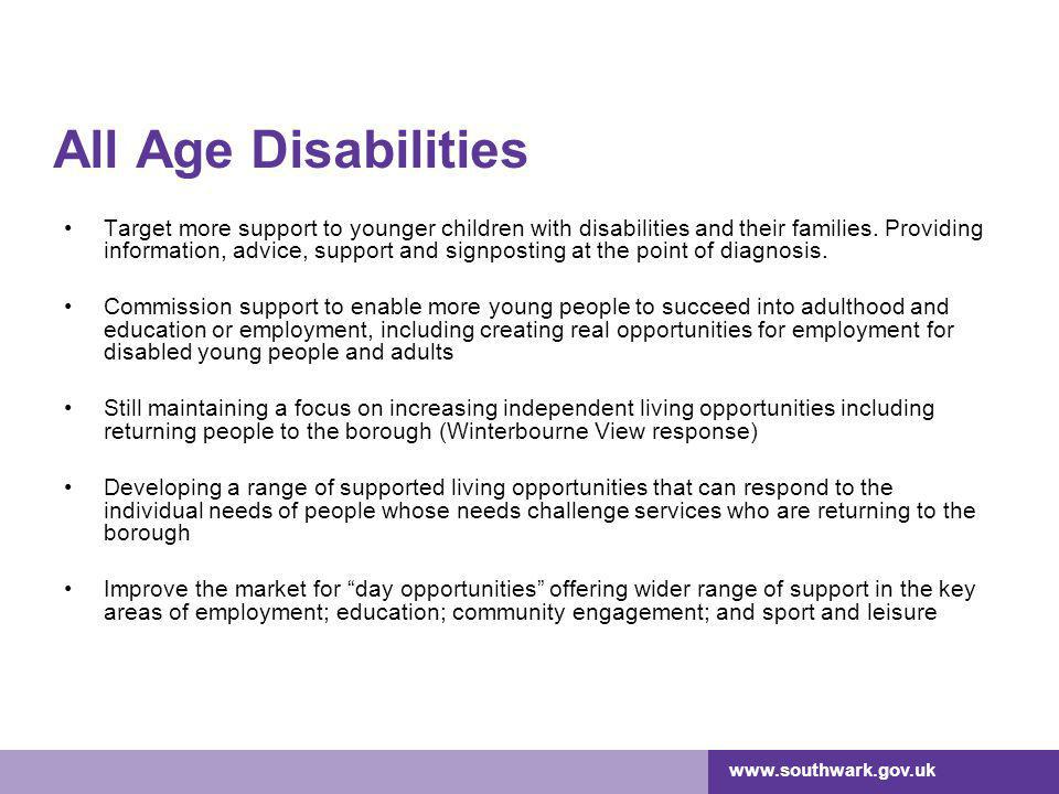 All Age Disabilities Target more support to younger children with disabilities and their families.