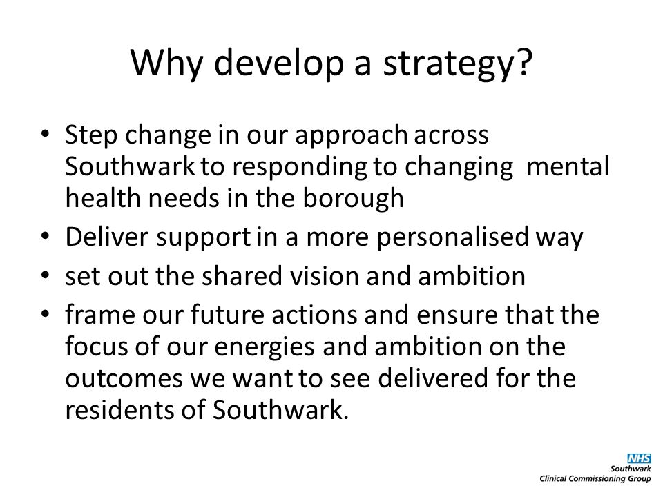 Why develop a strategy.