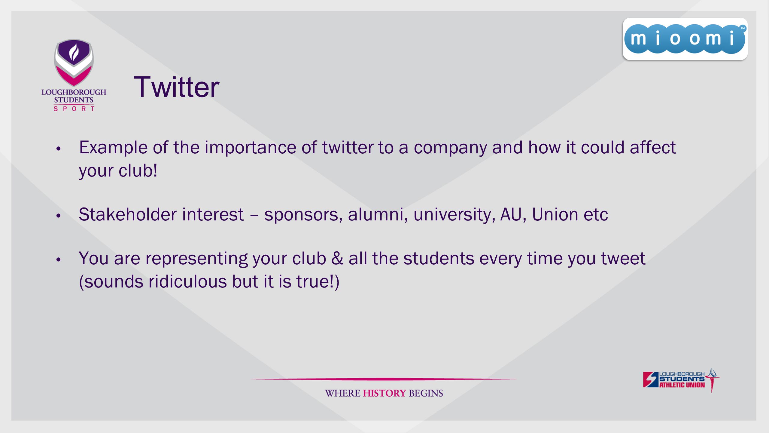 Twitter Example of the importance of twitter to a company and how it could affect your club.