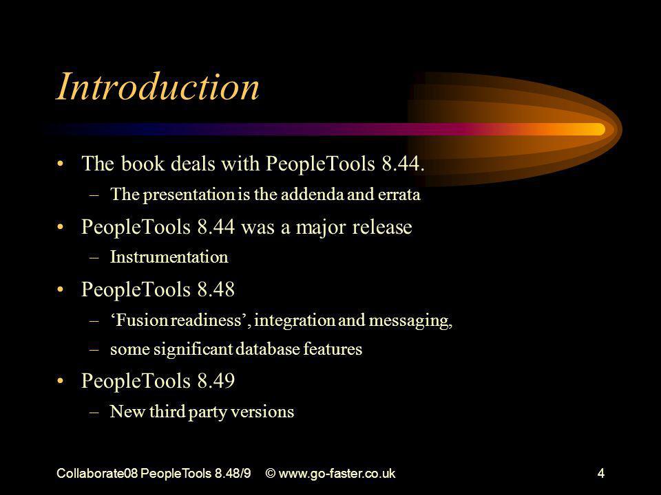 Collaborate08 PeopleTools 8.48/9© PeopleTools 8.48/8.49 New Database  Features David Kurtz Go-Faster Consultancy Ltd. - ppt download