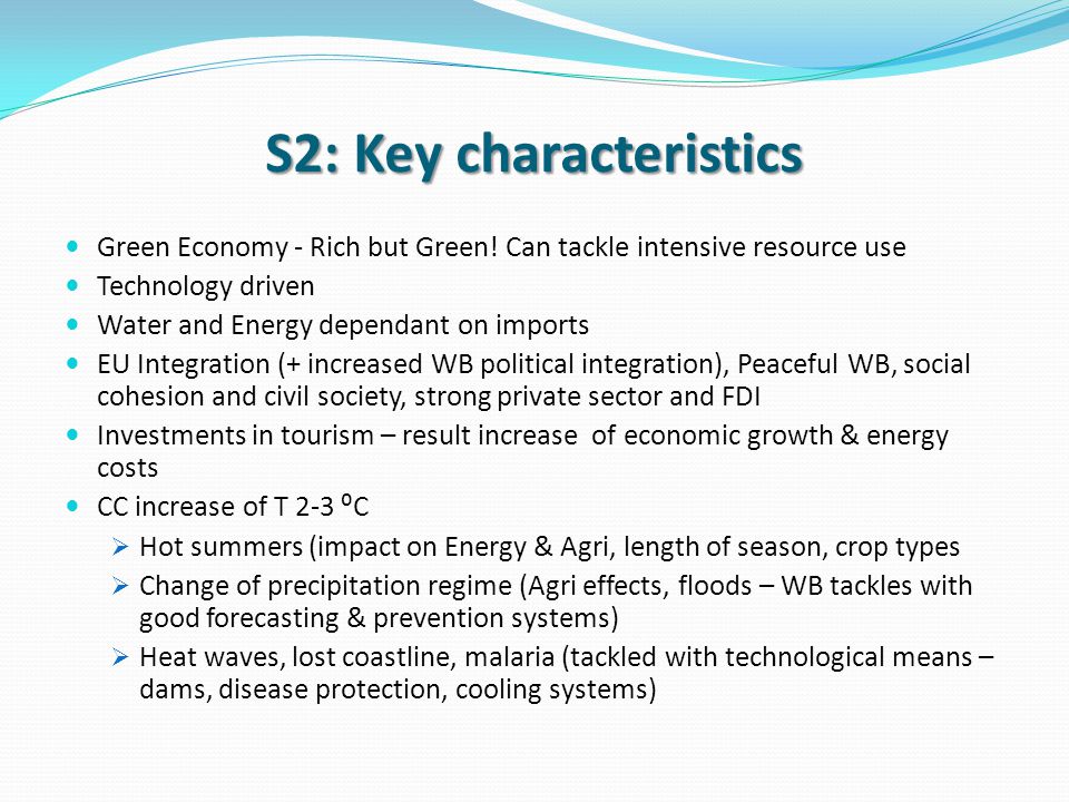 S2: Key characteristics Green Economy - Rich but Green.