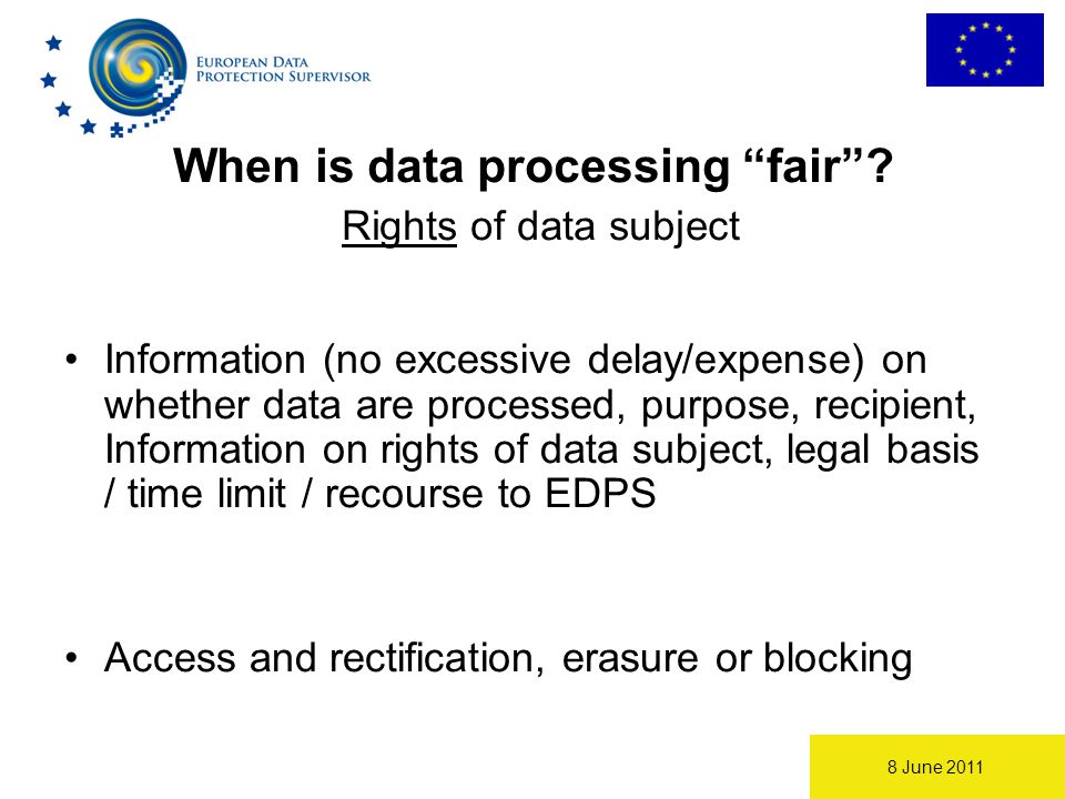 8 June 2011 When is data processing fair .