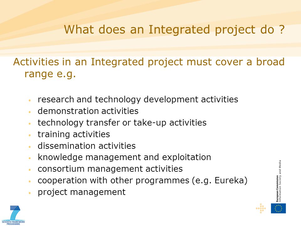 Activities in an Integrated project must cover a broad range e.g.