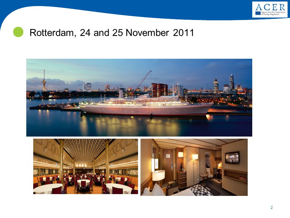 2 Rotterdam, 24 and 25 November 2011
