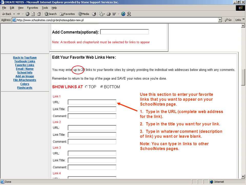 Use this section to enter your favorite links that you want to appear on your SchoolNotes page.