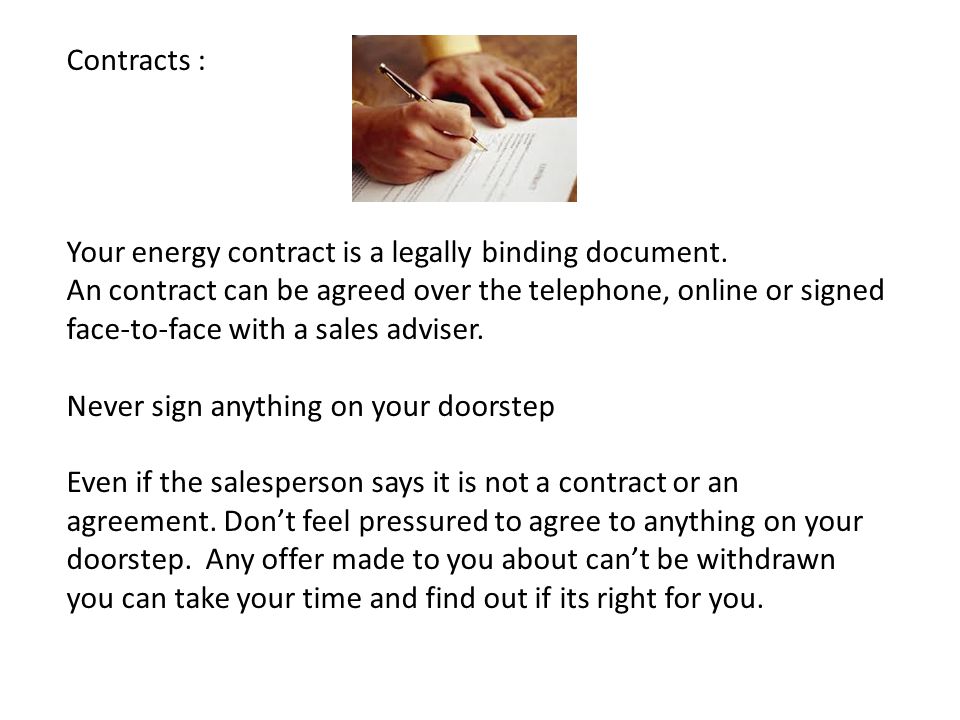 Contracts : Your energy contract is a legally binding document.
