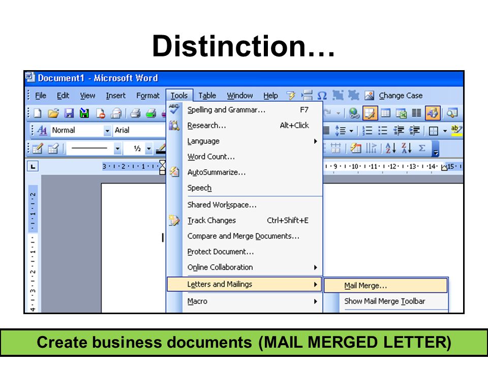 Create business documents (MAIL MERGED LETTER) Distinction…