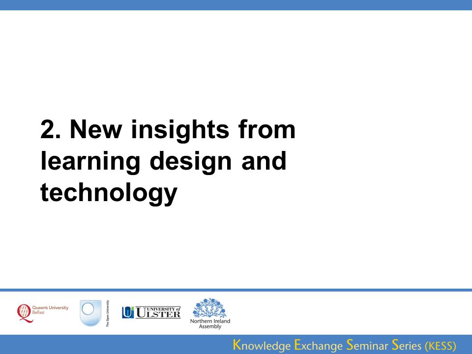 2. New insights from learning design and technology