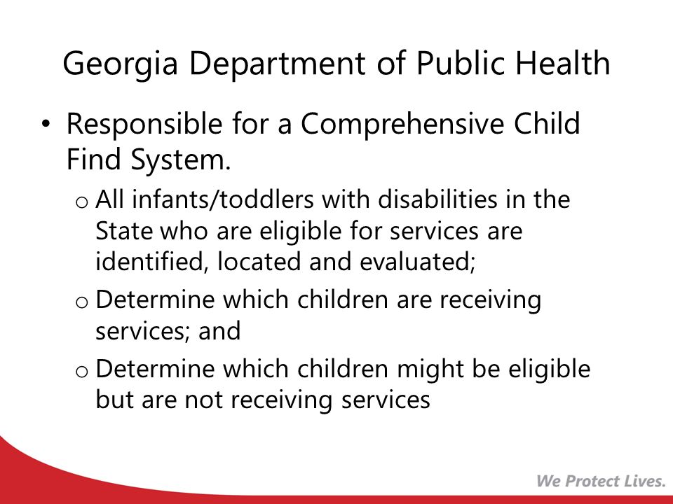 Georgia Department of Public Health Responsible for a Comprehensive Child Find System.