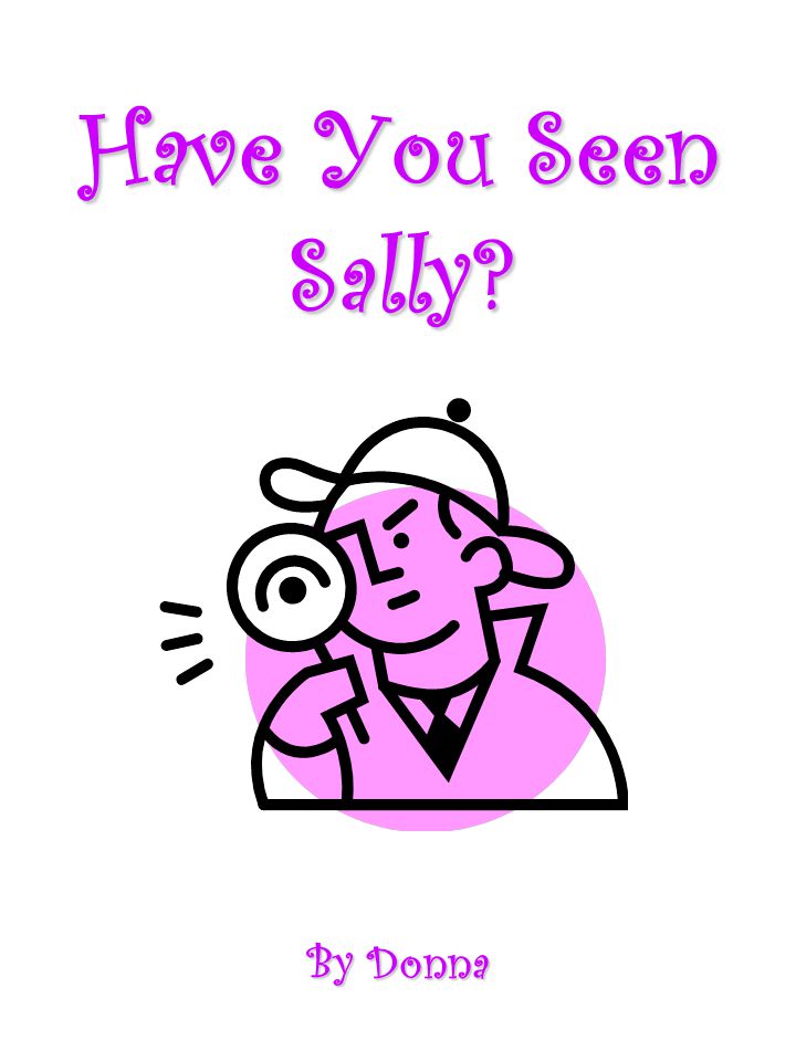 Have You Seen Sally By Donna