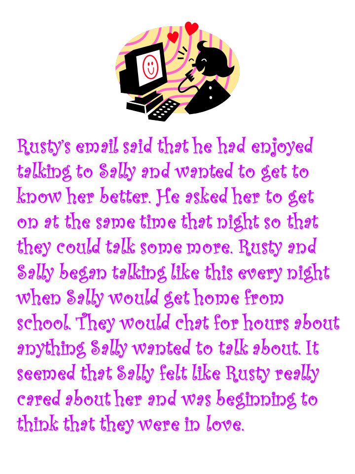 Rusty’s  said that he had enjoyed talking to Sally and wanted to get to know her better.