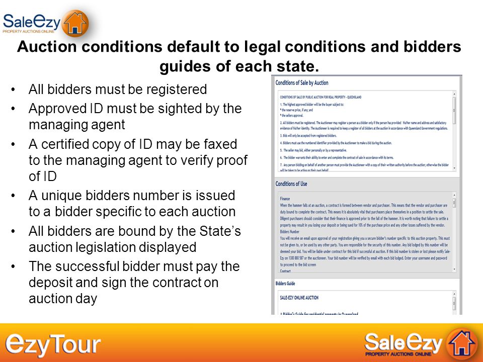 Auction conditions default to legal conditions and bidders guides of each state.