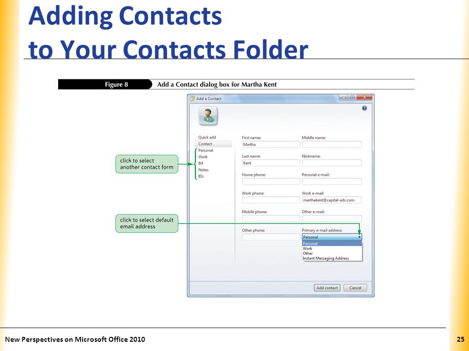 XP Adding Contacts to Your Contacts Folder New Perspectives on Microsoft Office