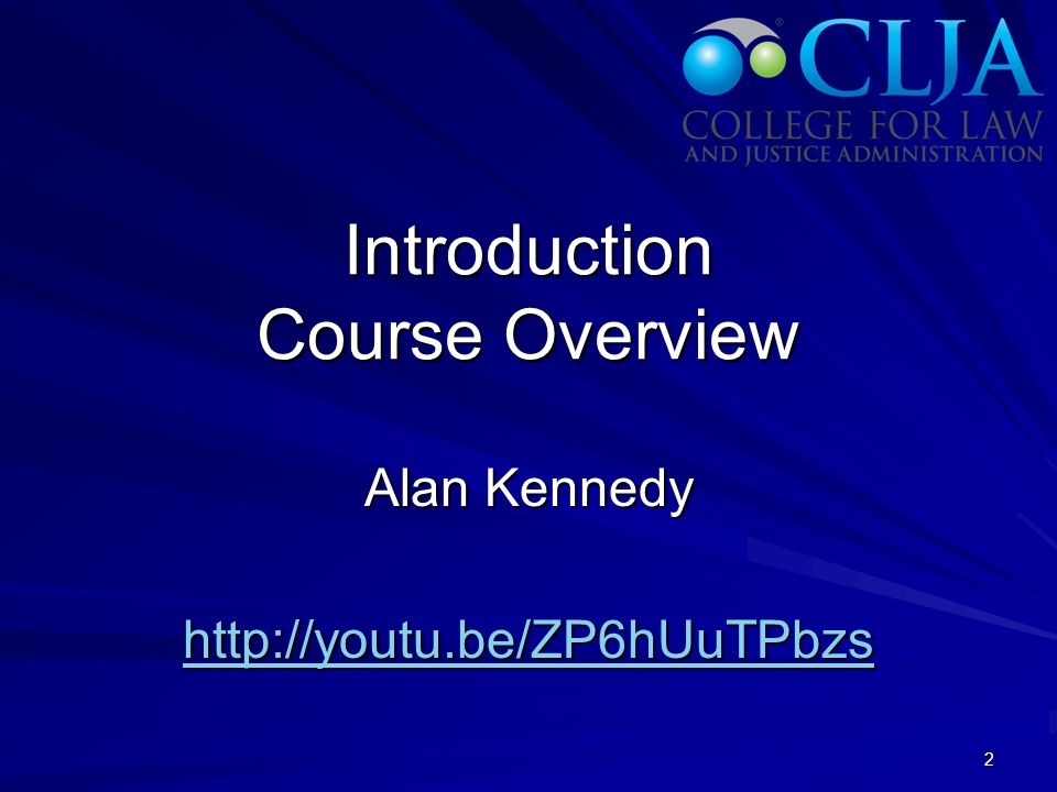 Introduction Course Overview Alan Kennedy   2