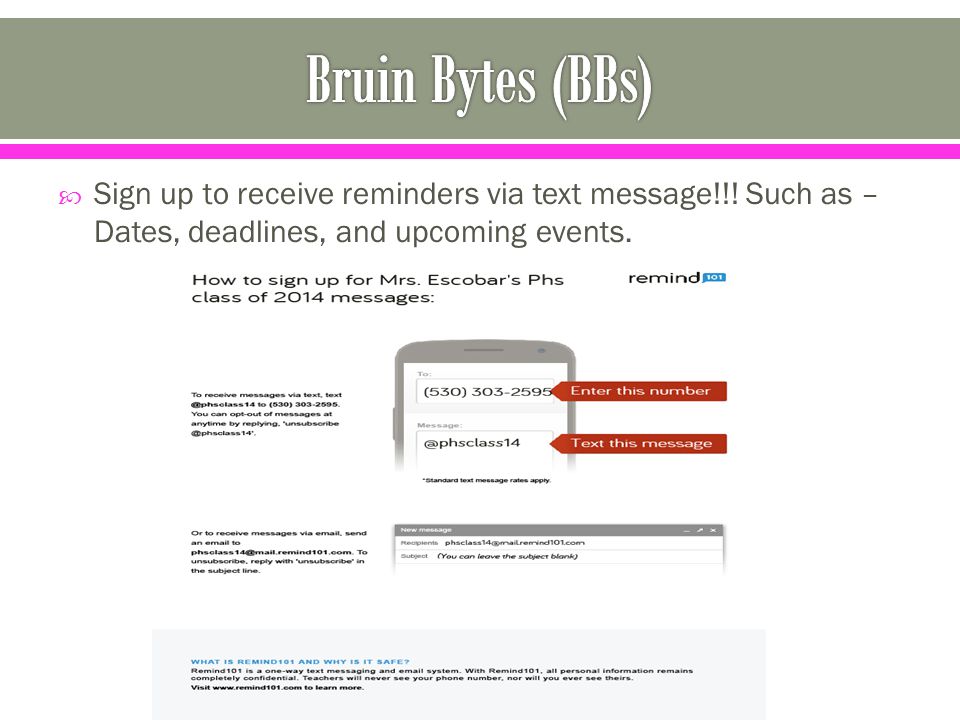  Sign up to receive reminders via text message!!! Such as – Dates, deadlines, and upcoming events.