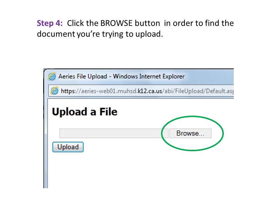 Step 4: Click the BROWSE button in order to find the document you’re trying to upload.
