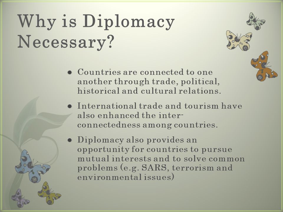 Why is Diplomacy Necessary