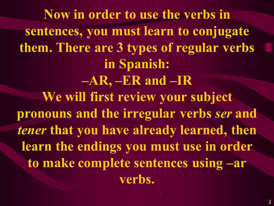 1 Day 3- Review of Subject Pronouns with Ser and Tener An Online Learning Module Adapted from PowerShow.com Los Verbos