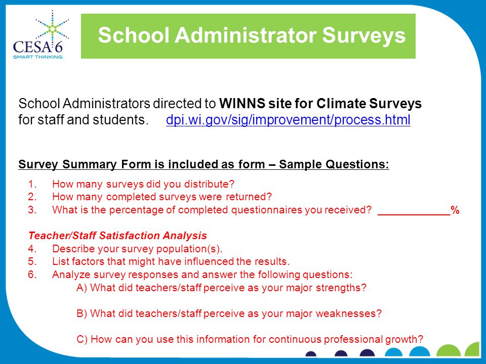 School Administrator Surveys School Administrators directed to WINNS site for Climate Surveys for staff and students.