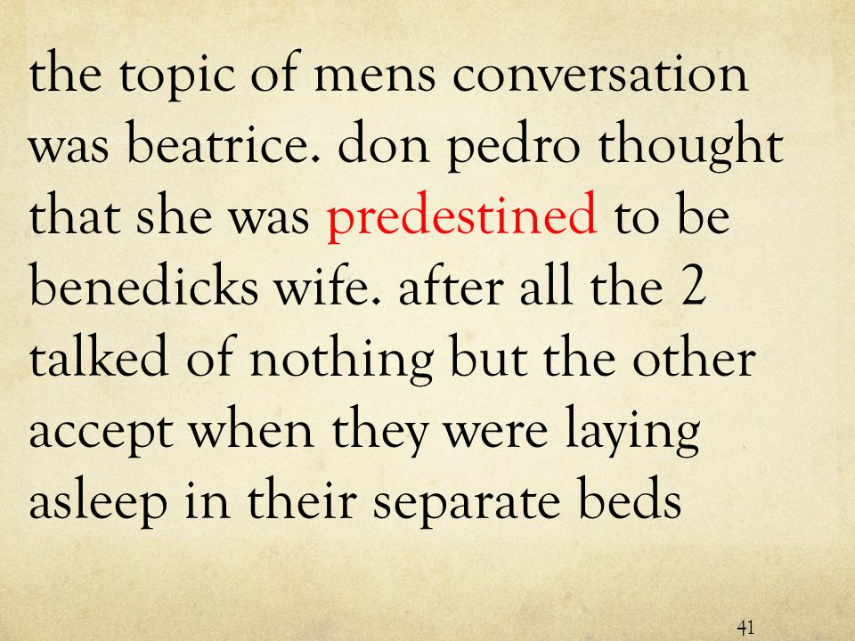 the topic of mens conversation was beatrice.