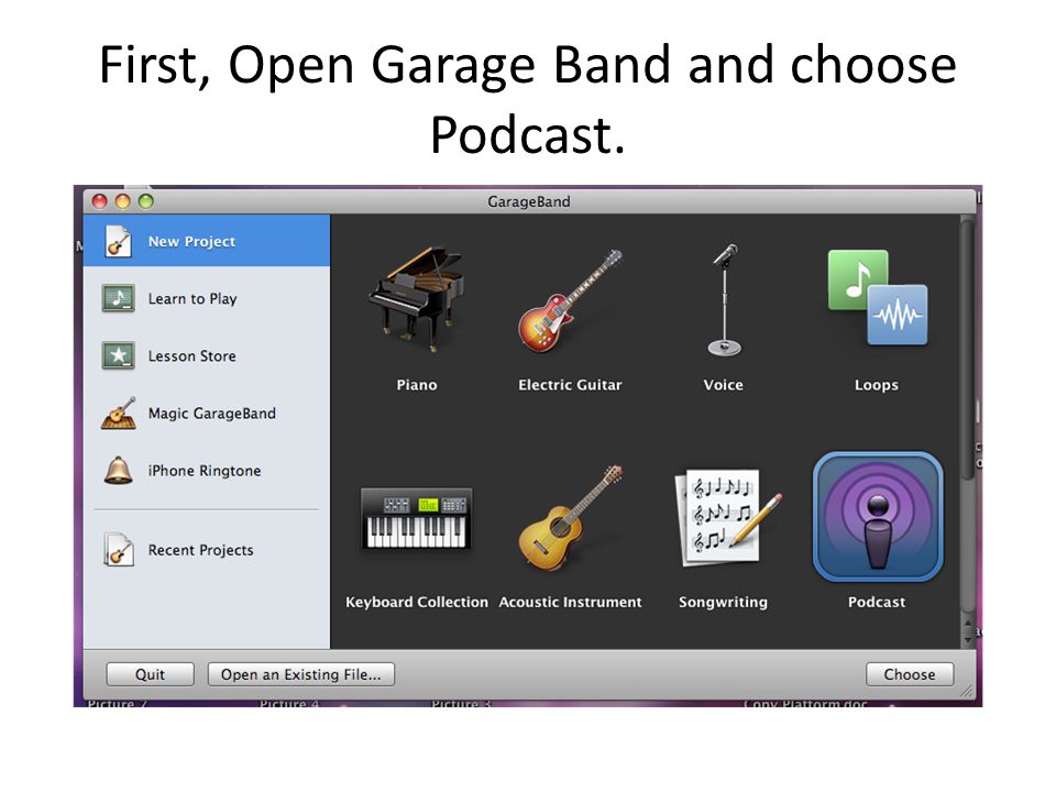 First, Open Garage Band and choose Podcast.