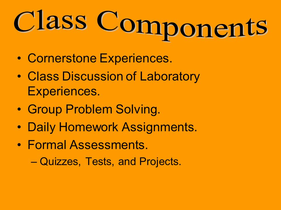 Cornerstone Experiences. Class Discussion of Laboratory Experiences.