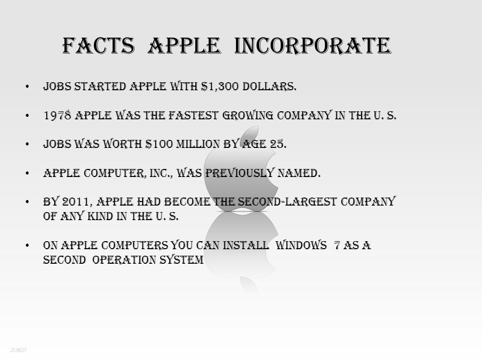 Facts apple incorporate Jobs started Apple with $1,300 dollars.