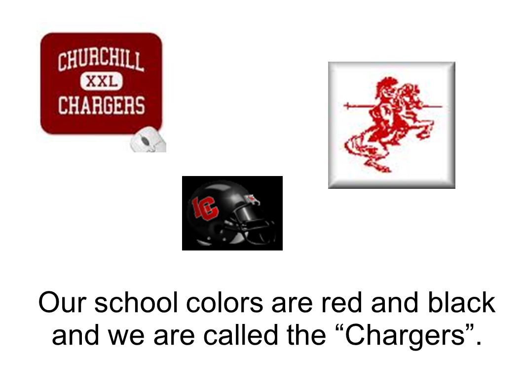 Our school colors are red and black and we are called the Chargers .