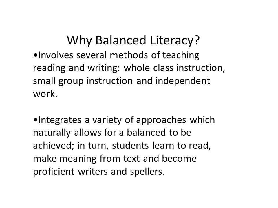Why Balanced Literacy.