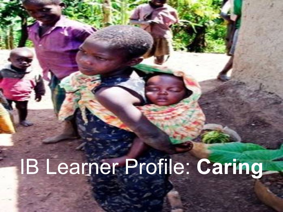 IB Learner Profile: Caring