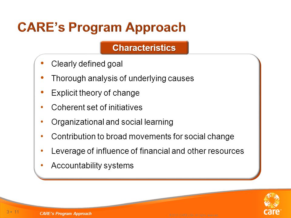 3 11 CARE’s Program Approach © 2010 CARE USA. All rights reserved.