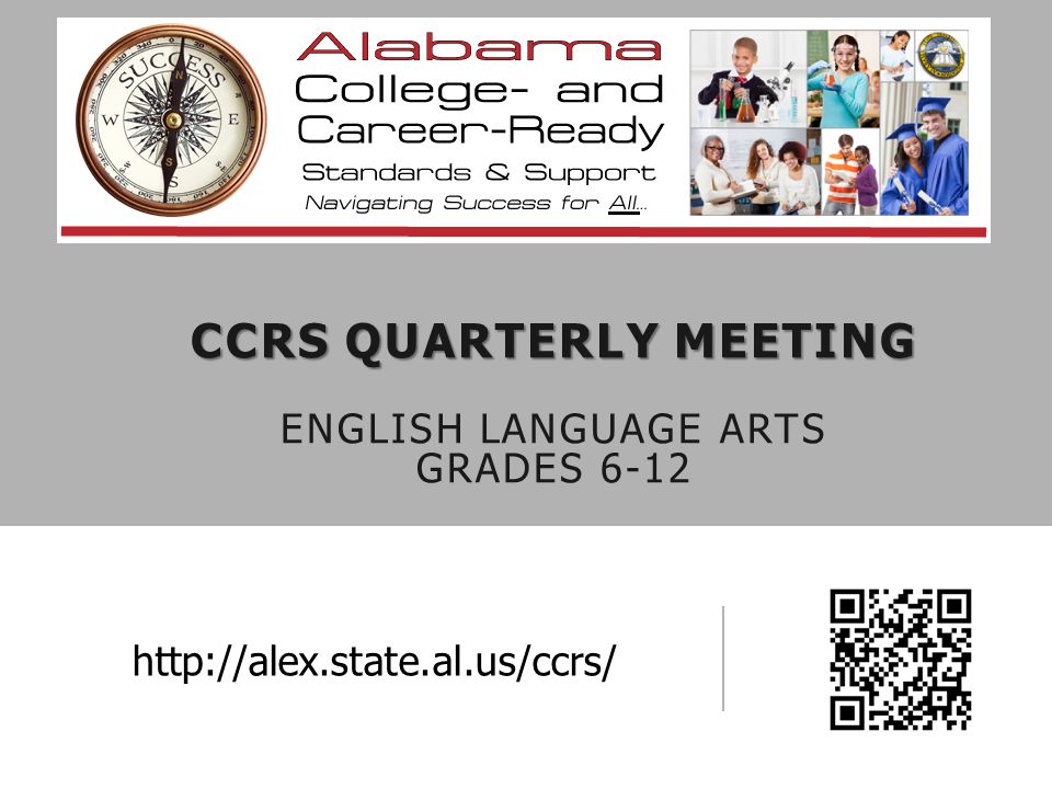 CCRS QUARTERLY MEETING CCRS QUARTERLY MEETING ENGLISH LANGUAGE ARTS GRADES