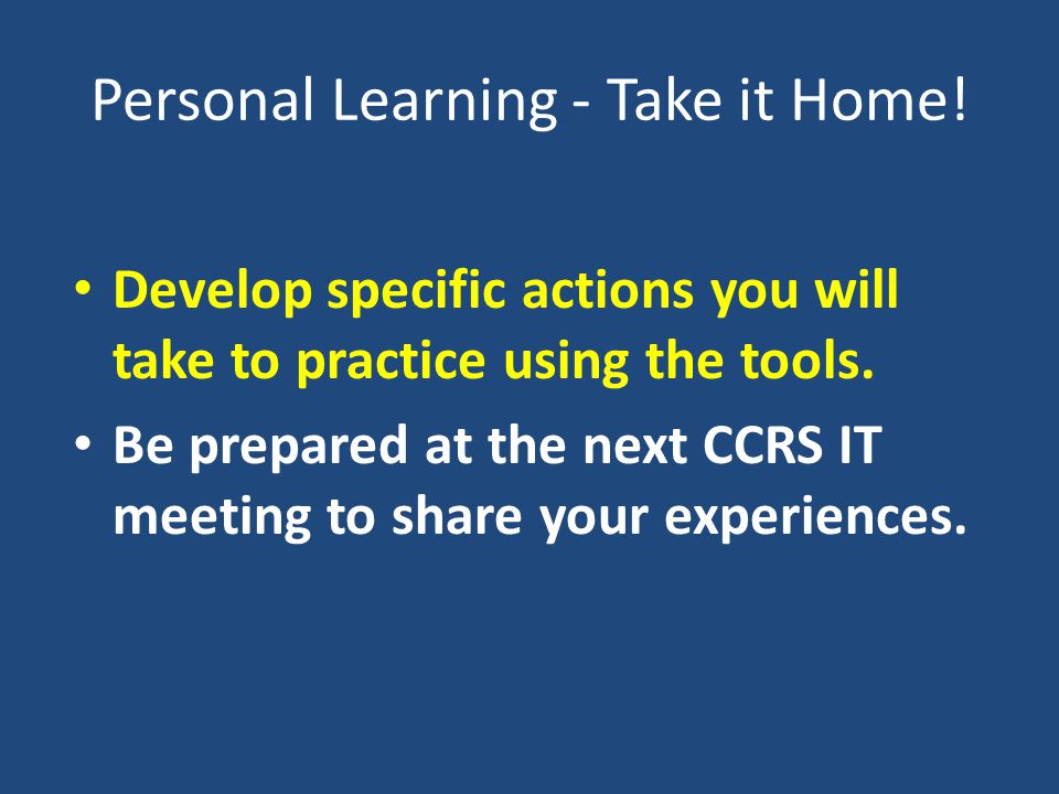 Personal Learning - Take it Home.
