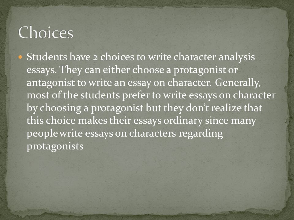 English Essay Book Students Have Choices To Write Character Analysis Essays Thesis Essay also What Is A Thesis In An Essay Here Is A Step By Step Guide That Would Not Only Help You Out How To Thesis Statement For Definition Essay