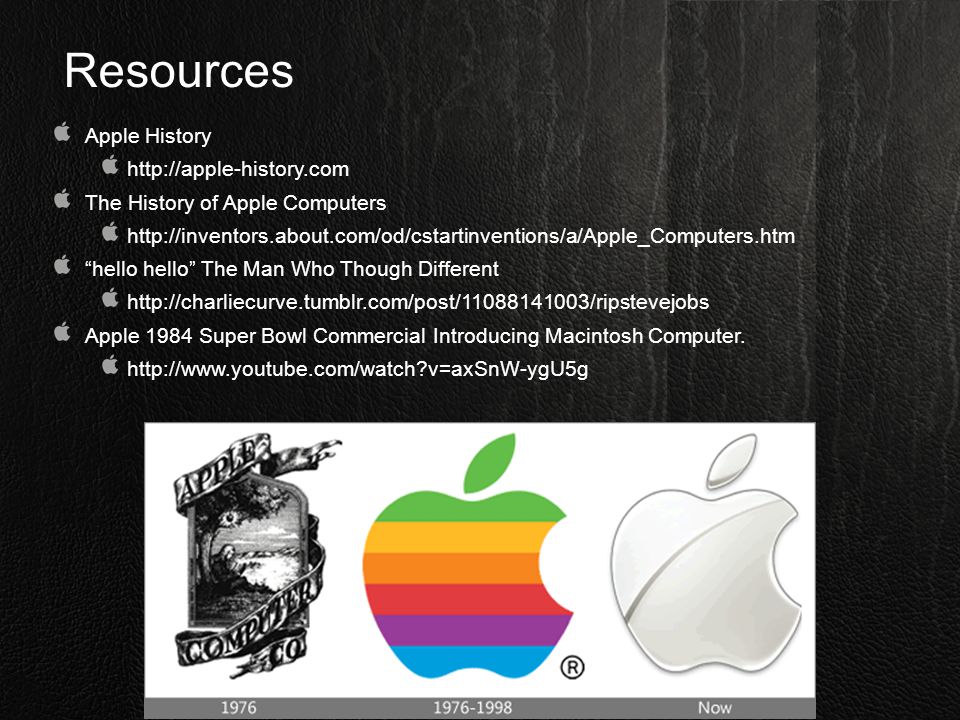 Resources Apple History   The History of Apple Computers   hello hello The Man Who Though Different   Apple 1984 Super Bowl Commercial Introducing Macintosh Computer.