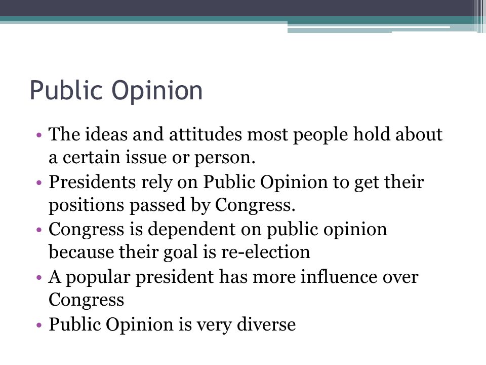 I. The Importance of Public Opinion in Presidential Decision Making