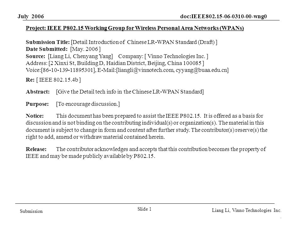 July 2006 doc:IEEE wng0 Slide 1 Submission Liang Li, Vinno Technologies Inc..