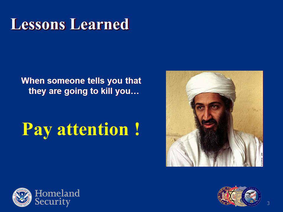 3 Lessons Learned When someone tells you that they are going to kill you… Pay attention !