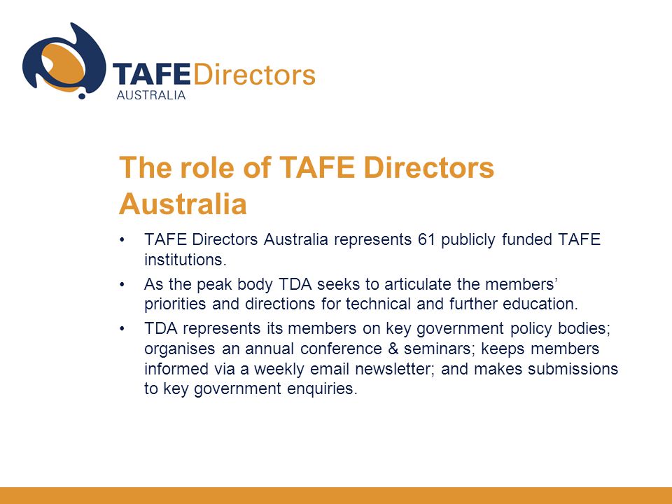 TAFE Directors Australia represents 61 publicly funded TAFE institutions.