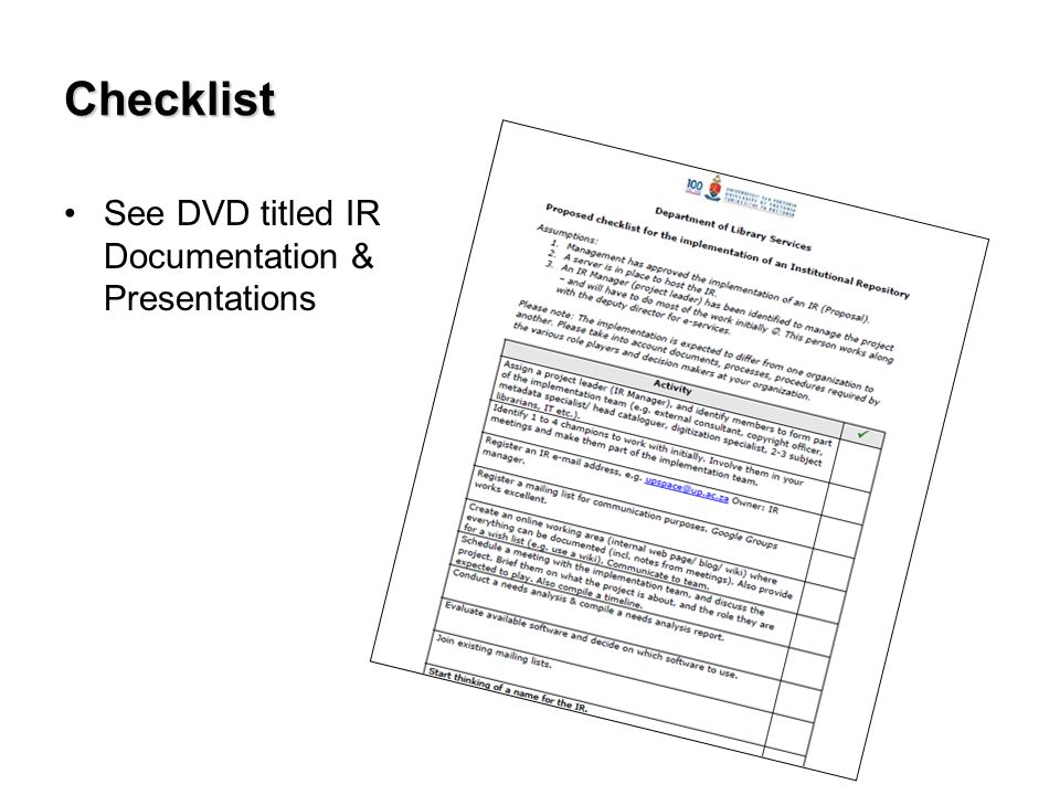Checklist See DVD titled IR Documentation & Presentations
