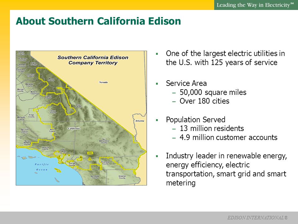 EDISON INTERNATIONAL® SM  One of the largest electric utilities in the U.S.