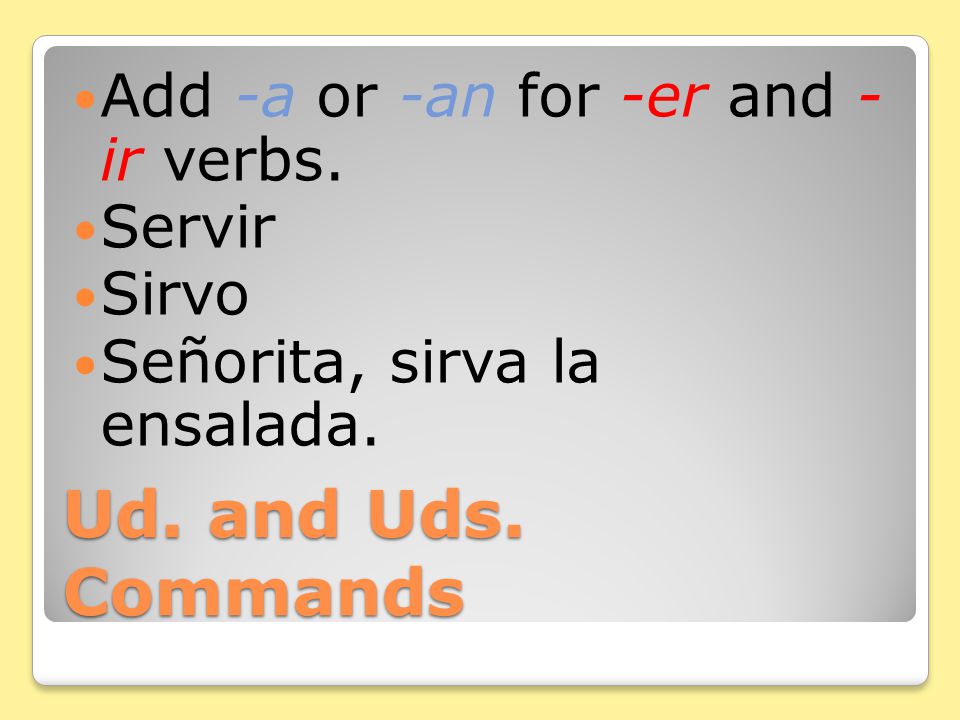 Nosotros Commands You can also use a command with a nosotros form.